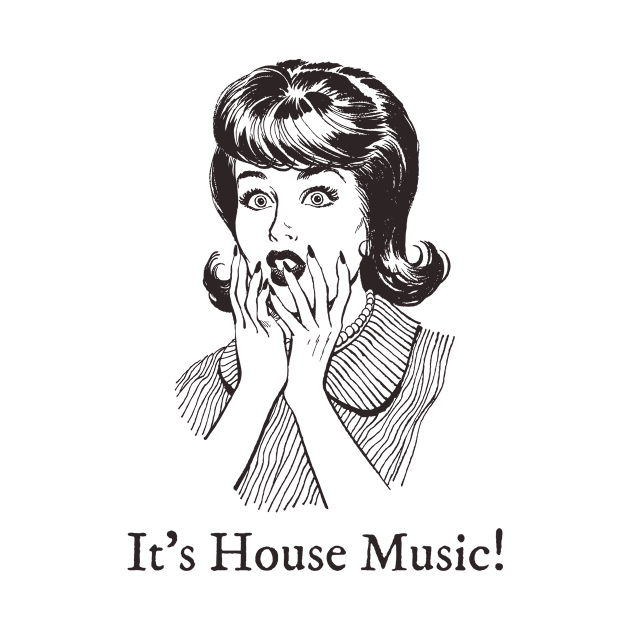 It's house music! by Ferrazi