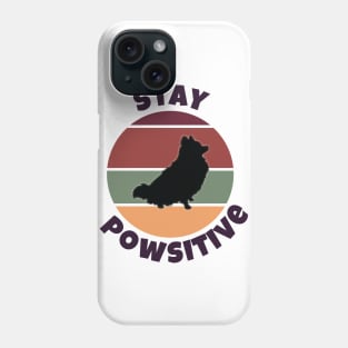 Stay Powsitive Phone Case