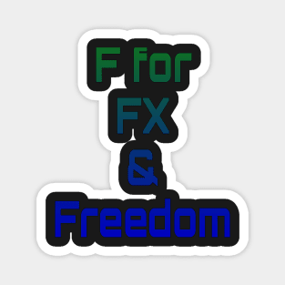 F for FX and Freedom Magnet