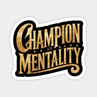 Champion Mentality Magnet