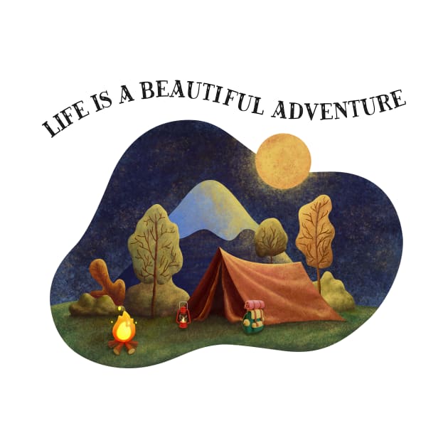 Life Is A Beautiful Adventure love camping by JanesCreations