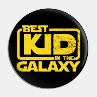 Best Kid in The Galaxy Pin