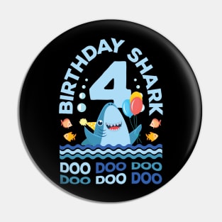 Birthday Shark Doo Doo 4th Birthday Gift Pin