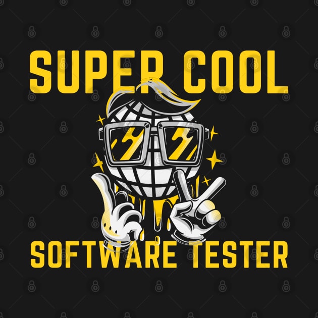 Super cool software tester by Software Testing Life