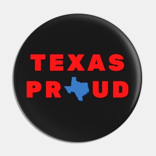 Texas Proud Pin