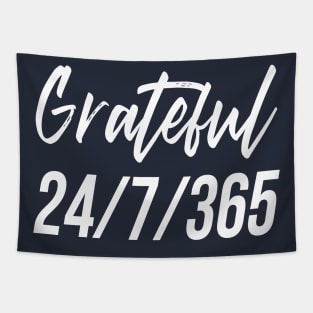 Grateful | 24/7/365 Tapestry