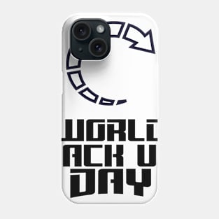 31st March - World Backup Day Phone Case