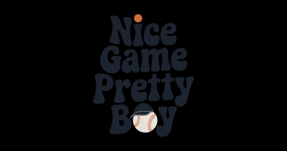 Nice-game-pretty-boy - Movie - Sticker | TeePublic