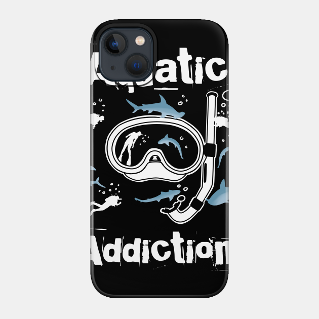 Scuba Diving Product Diver And Snorkeling Aquatic Addiction Print - Ocean - Phone Case