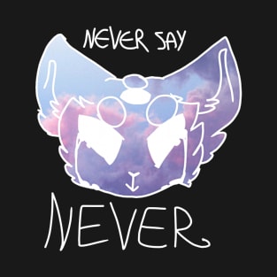 Never Say Never (space cat) T-Shirt