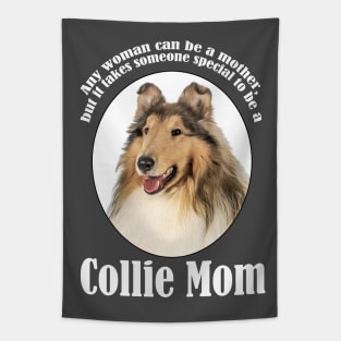 Collie Mom Tapestry