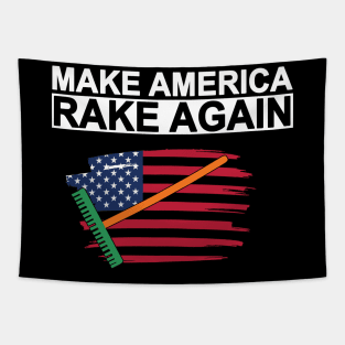 Make america rake again four seasons landscaping Tapestry