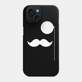 Monocle And Mustache Feel Like A Sir Phone Case