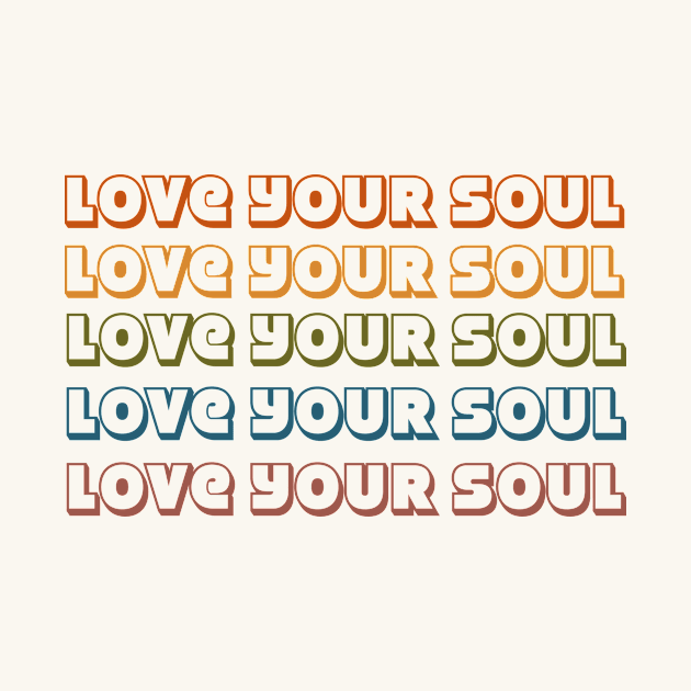 Love your Soul by Vintage Dream