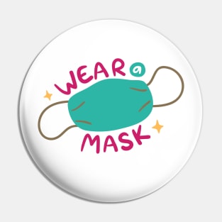 Fight Coronavirus and Covid 19 - Wear Mask! Pin