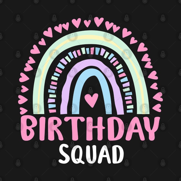 Birthday Squad Cute Rainbow Graphic for Womens Kids Girls by ChadPill