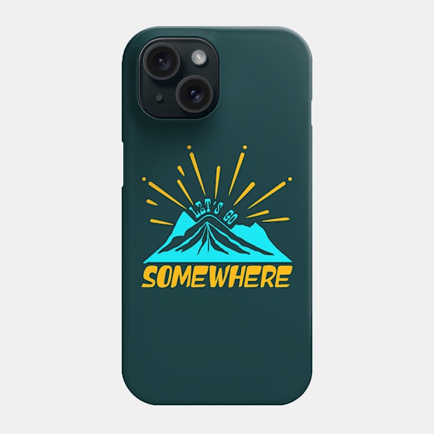 let's go somewhere Phone Case by Dasart