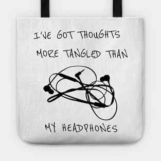 I’ve Got Thoughts More Tangled Than My Headphones - Funny Tote