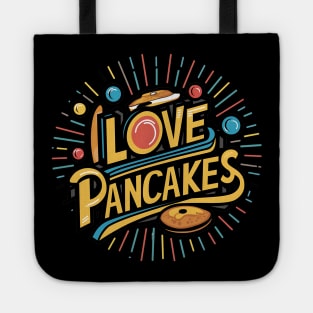 I Love Pancakes Tote