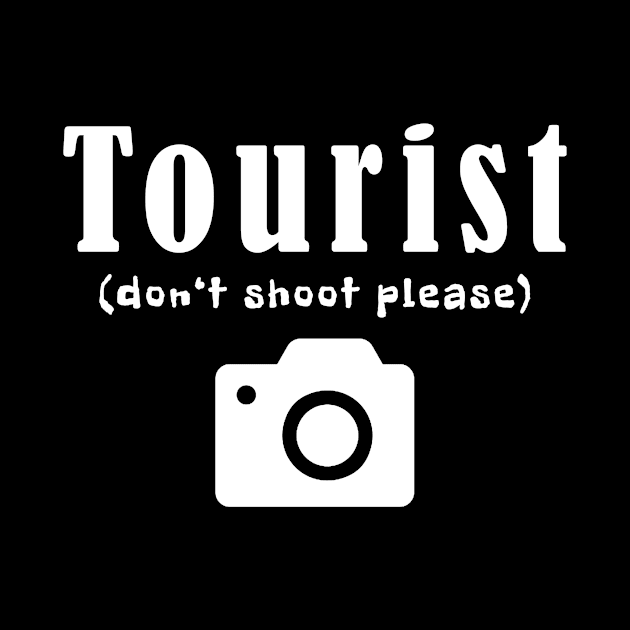 Tourist Please Don't Shoot by Mamon