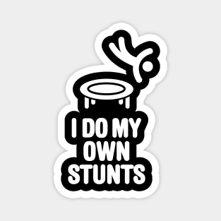 I do my own stunts funny trampoline trampolining Magnet