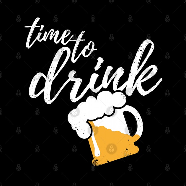 Time to drink - Funny beer and party gift by Shirtbubble