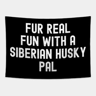 Fur Real Fun with a Siberian Husky Tapestry