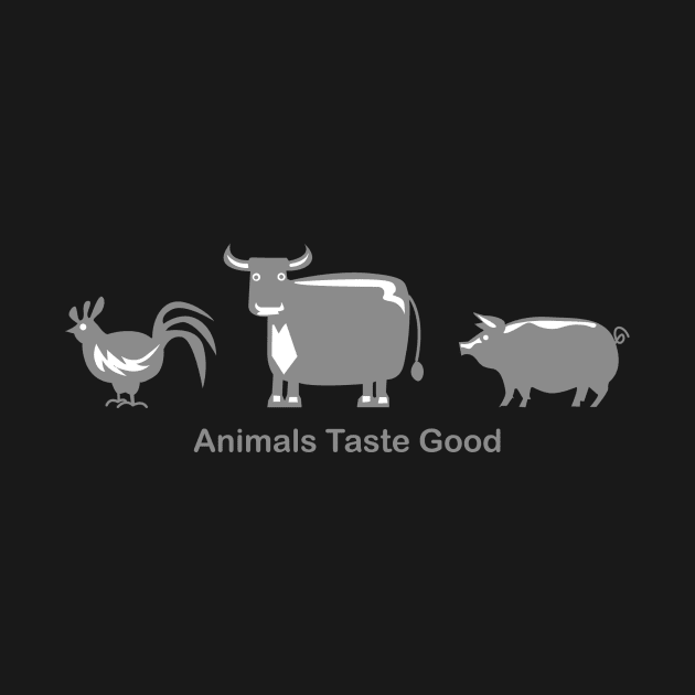animals taste good | Animal Lover gift by Bersama Star
