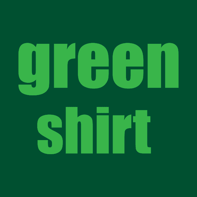 Green Shirt by spantshirt