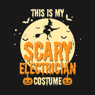 This My Scary Electrician Costume Halloween Funny T-Shirt