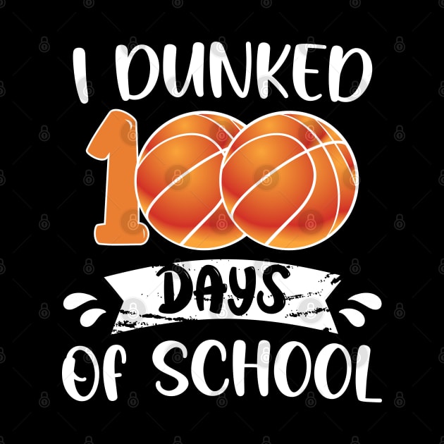 I Dunked 100 Days School by chidadesign