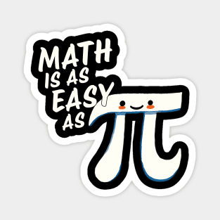 Math is as easy as Pi Magnet