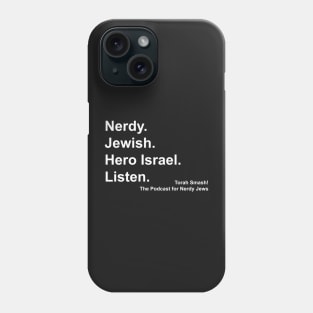 Torah Smash. Listen. (white text) Phone Case