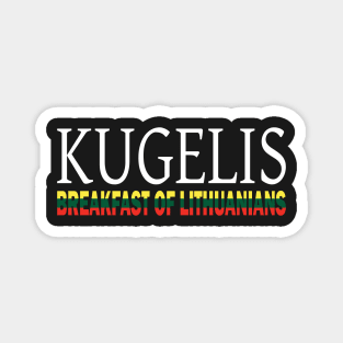 Kugelis Lithuanian Funny Food Lover Dish Lietuva Flag Magnet