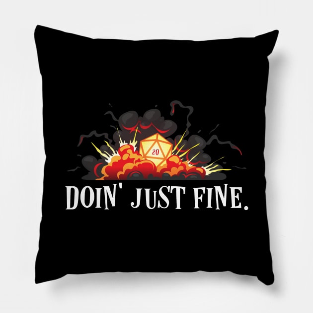 Doin Just Fine Dark Humor D20 Dice Critical Hit Pillow by pixeptional