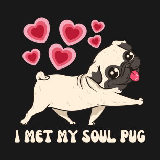 I Met My Soul Pup Valentines Gift For Dog Lovers T-Shirt