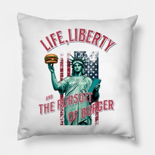 "Life, Liberty, and the Pursuit of Hamburgers" Statue of Liberty Burger Lover Pillow