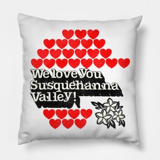 Vintage Travel We Love You Susquehanna Valley PA Pillow