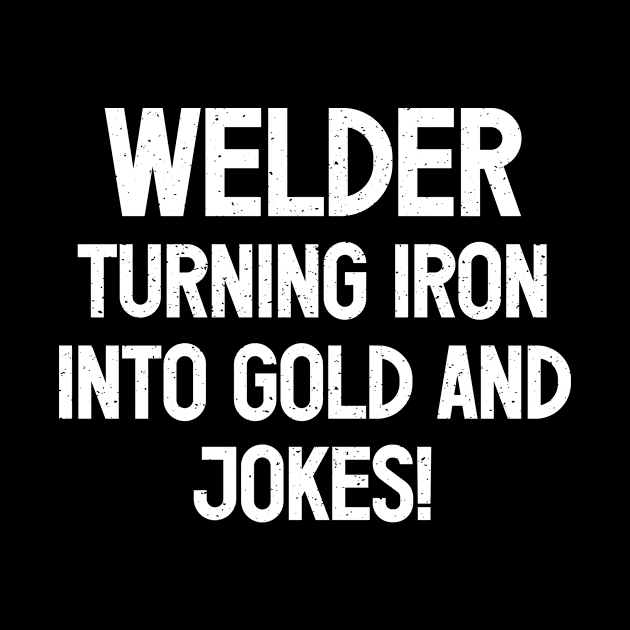 Welder Turning Iron into Gold..and Jokes! by trendynoize