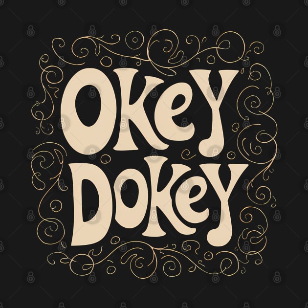 Okey Dokey by Abdulkakl