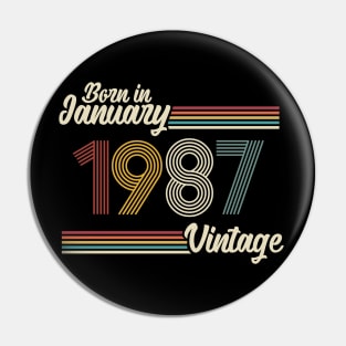 Vintage Born in January 1987 Pin