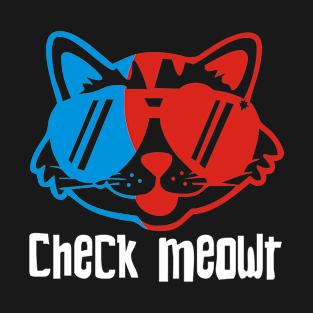 Check Meowt T-Shirt