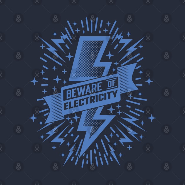 Beware Of Electricity Retro Vintage v3 by Emma