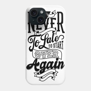 It_s Never Too Late NEWT Phone Case