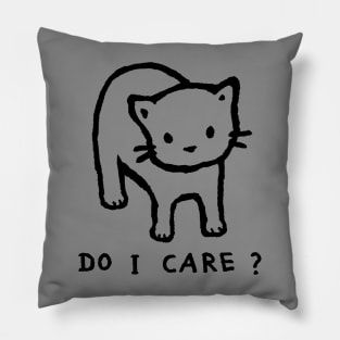 Do I Care? Pillow