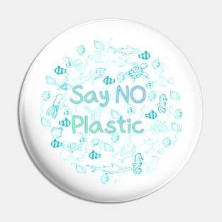 say no plastic,animal protection,protection of the environment Pin