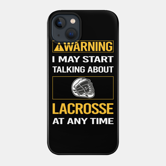 Funny Yellow Warning Lacrosse - Lacrosse - Phone Case