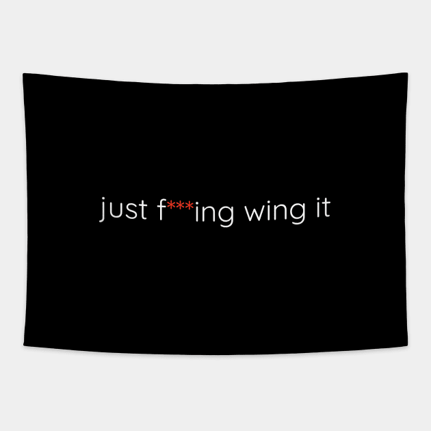 Just f***ing wing it Tapestry by Axiomfox