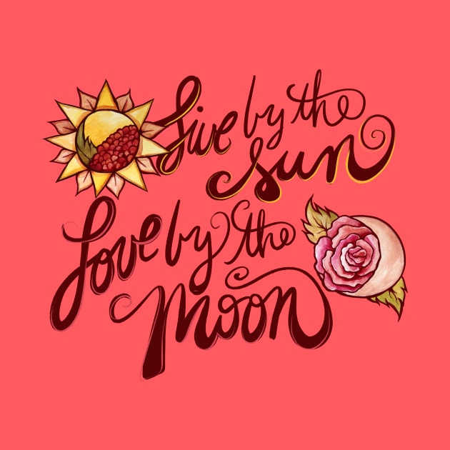 Live by the Sun love by the Moon by bubbsnugg