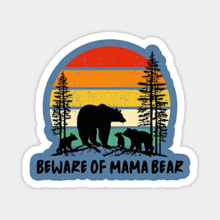 Mother's Day outdoors beware of mama bear Frit-Tees Magnet